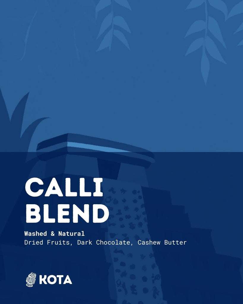 Calli Blend - Big Vibes Blend - KOTA Coffee